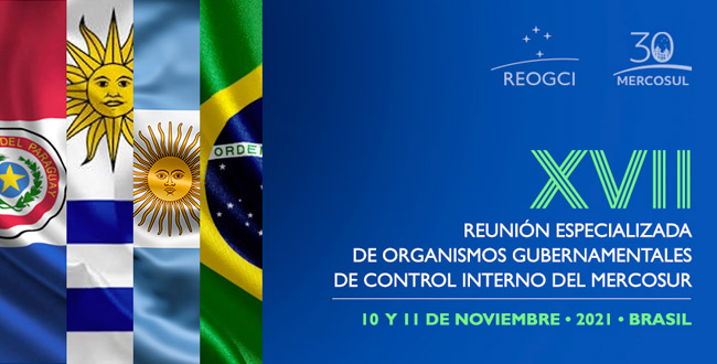 XVII Reunión Especializada de Organismos Gubernamentales de Control Interno del MERCOSUR
